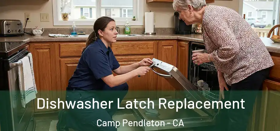 Dishwasher Latch Replacement Camp Pendleton - CA