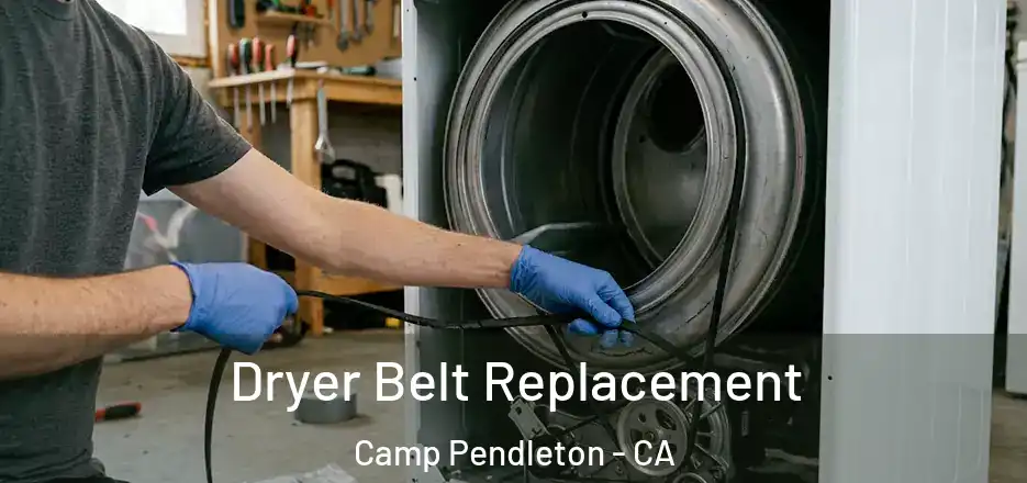 Dryer Belt Replacement Camp Pendleton - CA