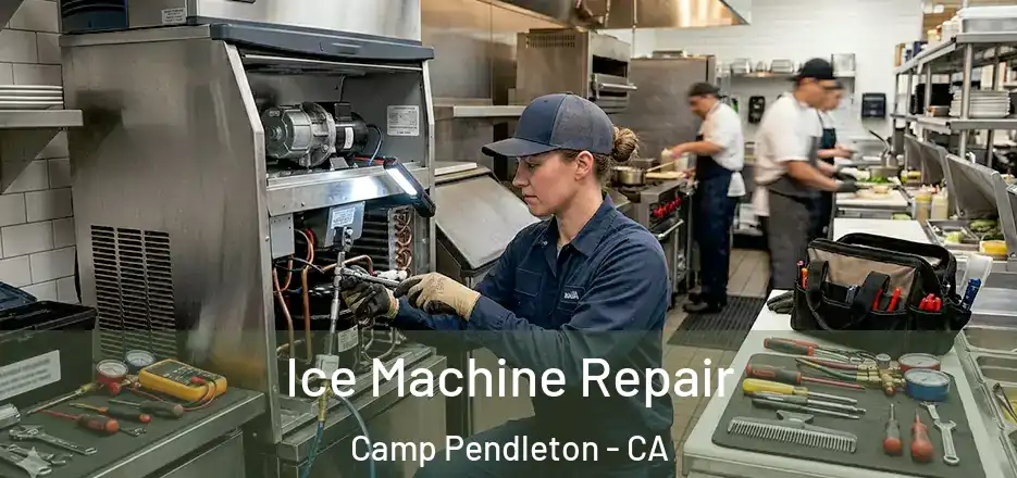  Ice Machine Repair Camp Pendleton - CA
