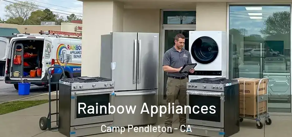  Rainbow Appliances Camp Pendleton - CA