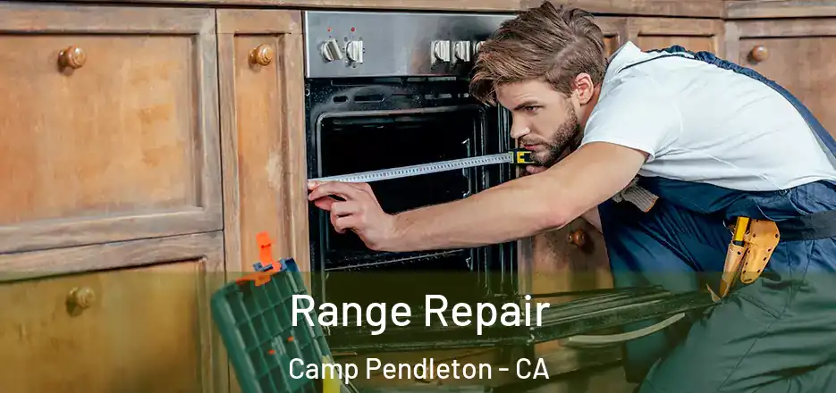 Range Repair Camp Pendleton - CA