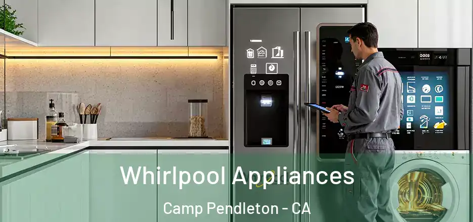 Whirlpool Appliances Camp Pendleton - CA